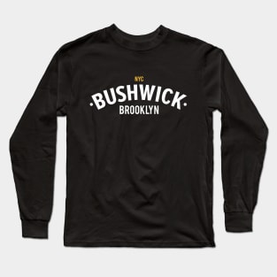 New York Brooklyn - Bushwick Brooklyn Schriftzug - Bushwick Logo Long Sleeve T-Shirt